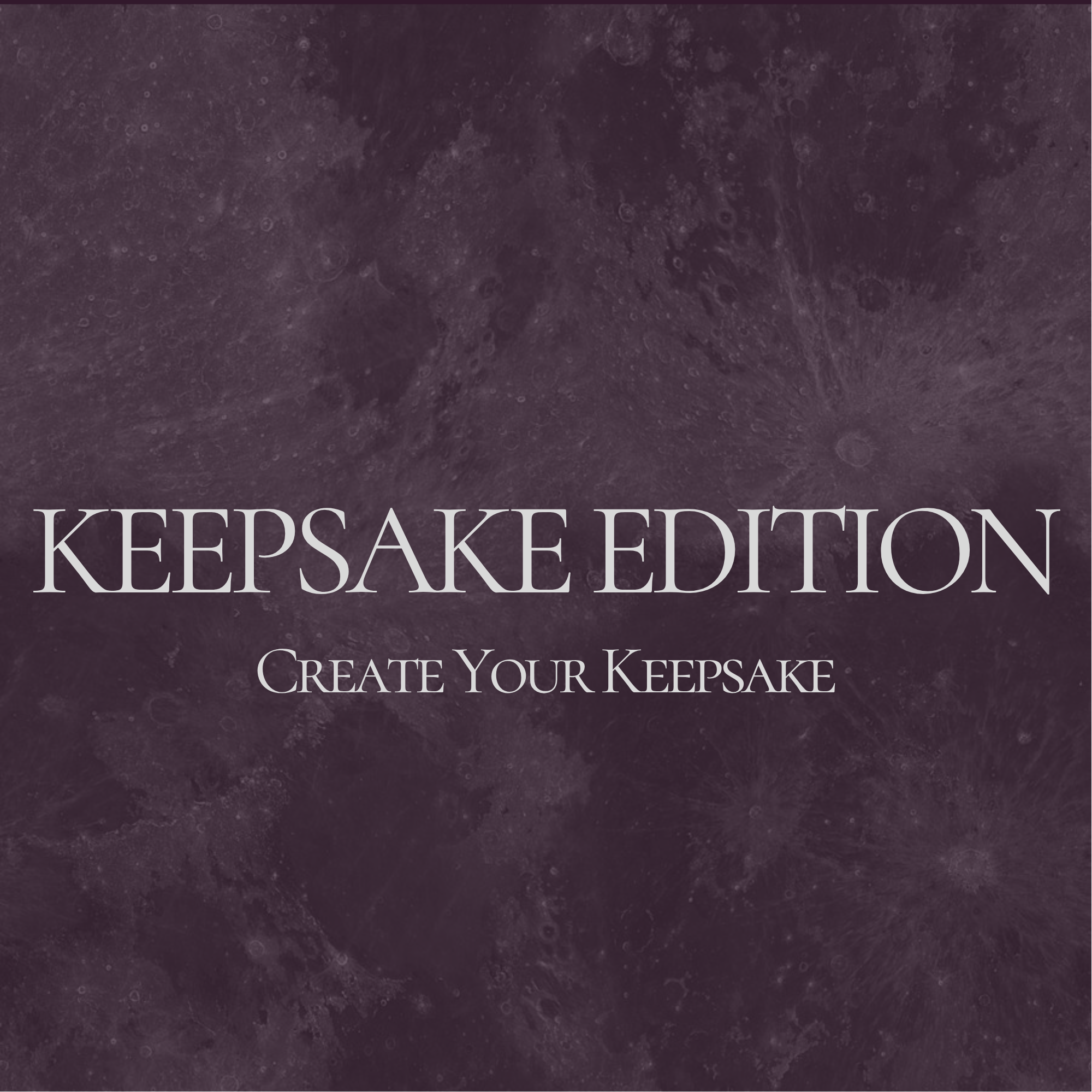 Keepsake Edition